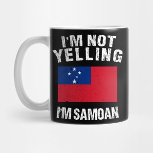 I'm Not Yelling I'm Samoan Mug